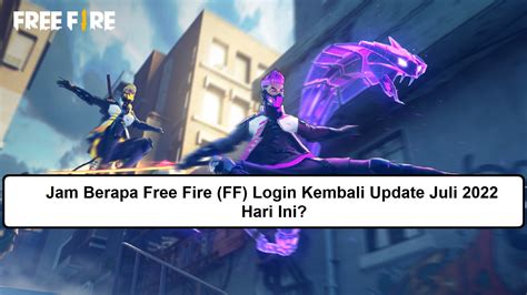 jam berapa ff bisa login 2022 tepat waktu sambil farming diamond instan kilat promo voucher keterampilan baru image 1
